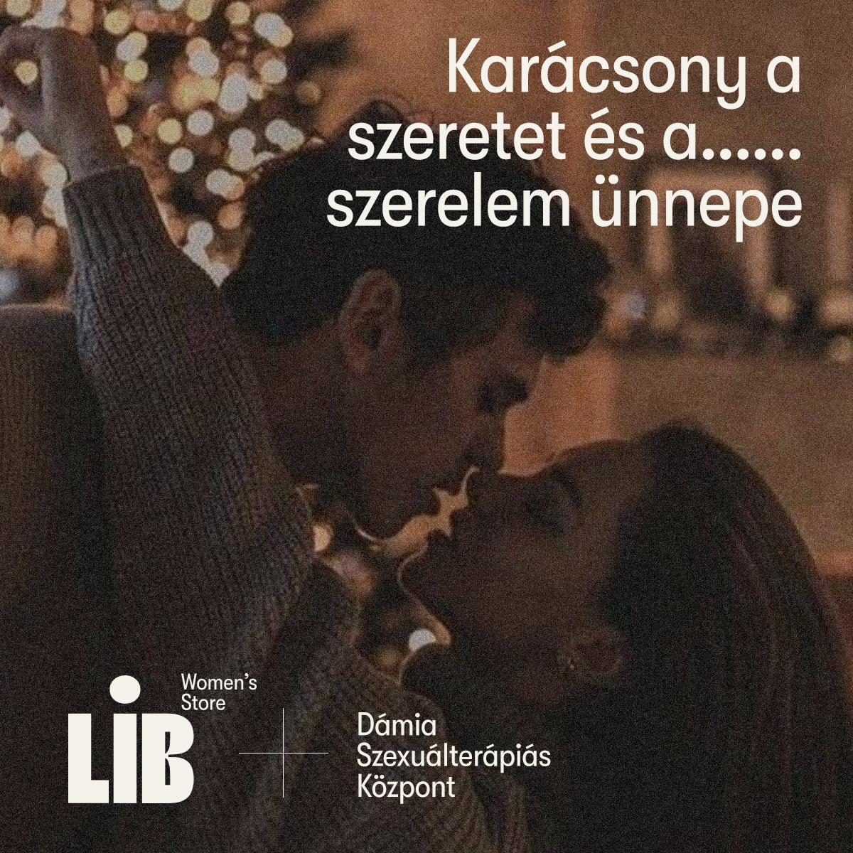 Christmas is a celebration of love and… love.